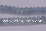 CAQ139 15.5 inches 5*8mm faceted rondelle natural aquamarine beads