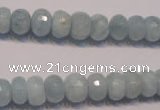 CAQ307 15.5 inches 6*10mm faceted rondelle natural aquamarine beads