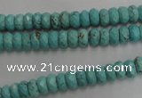 CWB440 15.5 inches 4*6mm faceted rondelle howlite turquoise beads